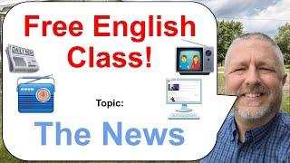 Free English Class Topic The News 