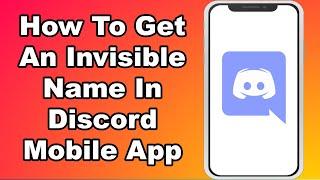 How To Get An Invisible Name In Discord Mobile App Blank Name Discord