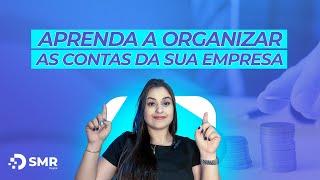 Entenda como organizar as contas a pagar e receber da sua empresa 