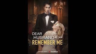 ️ “Dear Husband Do You Remember Me?” is coming soon on GoodShort APP #goodshort #drama #film