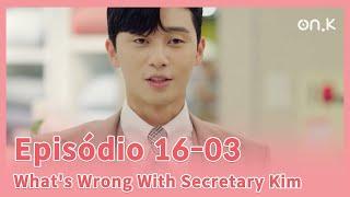 #WhatsWrongWithSecretaryKimCCEp.16-03  Por favor preste atenção 