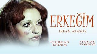 Erkeğim Türk Filmi  FULL  TÜRKAN ERDEM  İRFAN ATASOY