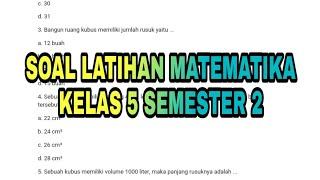 SOAL LATIHAN MATEMATIKA KELAS 5 SEMESTER 2 TAHUN PELAJARAN 20222023