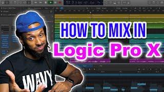 How to Mix In Logic Pro X  Full Logic Pro X Mixing Tutorial