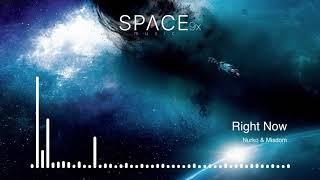 Right Now - Nurko & Misdom Space9x Music