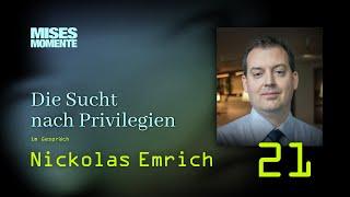 Die Sucht nach Privilegien  mit Nickolas Emrich