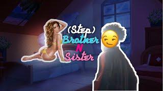 “Step” Brother n’ Sister  Skit