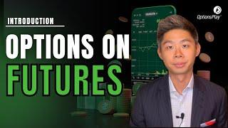 Introduction to Trading Options on Futures