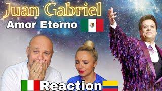 JUAN GABRIEL  AMOR ETERNO -  Reaction and Analysis Italian And Colombian