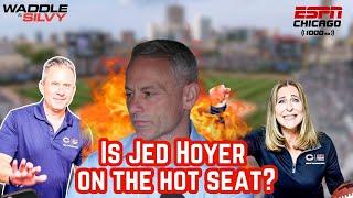 Should Chicago Cubs President Jed Hoyer Be ON THE HOT SEAT??