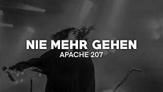 Apache207 - Nie mehr gehen  Lyrics  nieverstehen
