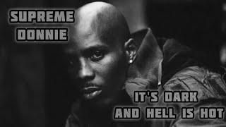 Supreme Donnie - Its Dark and Hell Is Hot  Lyric Video R.I.P. DMX