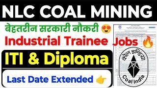 NLC COAL MINING ITI Industrial Trainee Jobs  Salary ₹30000+  NLC Recruitment 2024 Diploma Job