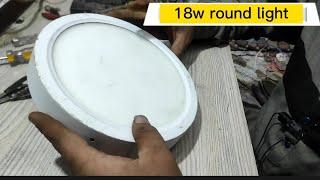 How to Repair LED Light 18Watt  Led Lights repair  ceiling light  open light