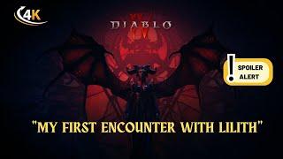 Diablo 4 - My first encounter with Lilith  Story  Spoiler Alert 