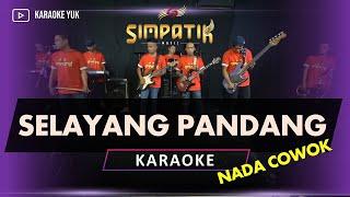 SELAYANG PANDANG HILANG TAK BERKESAN KARAOKE NADA COWOK PRIA SIMPATIK MUSIC