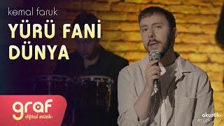 Kemal Faruk - Yürü Fani Dünya  Akustik Türküler 4K