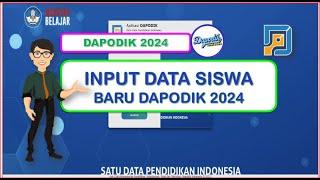 INPUT SISWA BARU DAPODIK 2024