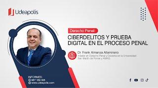 Ciberdelitos y Prueba Digital en el Proceso Penal  Frank Robert Almanza Altamirano