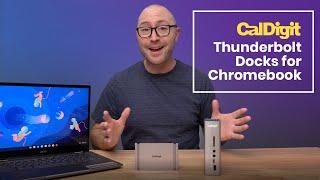 CalDigit Thunderbolt Docks for Chromebooks