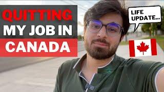 I Quit my Job in Canada  Canada Life Update  IT Jobs in Canada