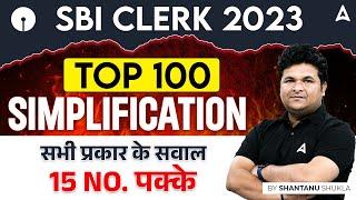 Top 100 Simplification Questions for SBI Clerk 2023  Maths by Shantanu Shukla