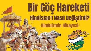 Bir İnancın Hikayesi Hinduizm  Aryan Göçü Hindistanı Nasıl Değiştirdi?