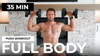 35 Min Full Body Dumbbell Workout Push Emphasis