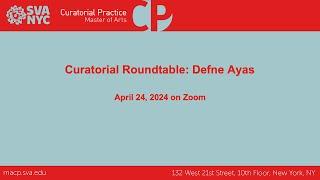 The Curatorial Roundtable Defne Ayas Berlin