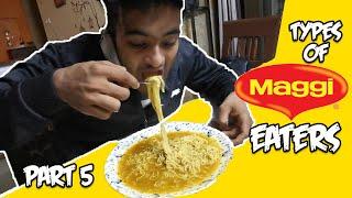 Types Of Maggi Eaters  Part 5  Anil Lobo