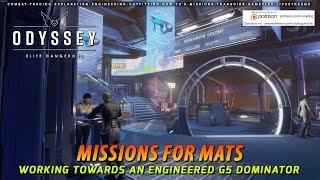 Elite Dangerous - Missions For Mats - Working Towards My Engineered G5 Dominator Suit