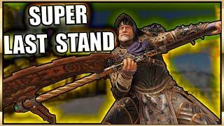 The Extra Long Clutch - The PROLONGED LAST STAND   #ForHonor