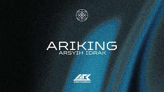arsyih Idrak - Ariking Official Visualizer