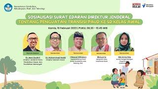 Sosialisasi Surat Edaran Direktur Jenderal Tentang Penguatan Transisi PAUD Ke SD Kelas Awal