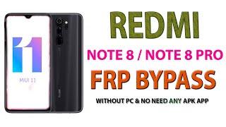 Redmi Note 8 Pro M1906G7G FRP Unlock  MI Google Account Bypass  MIUI 11 WITHOUT PC & ANY APK