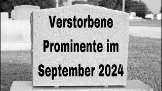 Verstorbene Prominente im September 2024