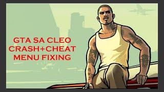 Fix GTA SA Cleo Crashes Game+ CHEAT MENU NOT Working