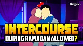 SEXUAL INTERCOURSE Between Spouse In RAMADAN Allowed? - Animated