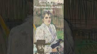 The Surprising Life of Toulouse-Lautrec The Painter of Parisian Nightlife