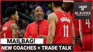 Will the Trail Blazers Hire Assistant Coaches? How Many Players Get Traded this Summer? Mailbag