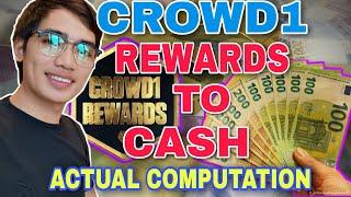 CROWD1 Rewards Payout Actual Computation  C1 Rewards To Cash