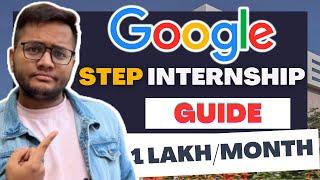 Google STEP Internship 2024  Google Internship Hiring  Preparation