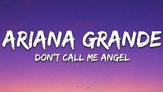 Ariana Grande Miley Cyrus Lana Del Rey - Dont Call Me Angel Lyrics