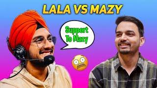 Lala Vs Mazy  Sardarji Full Support To Mazy  New Controversy