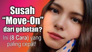 Cara Move On Dari Gebetan