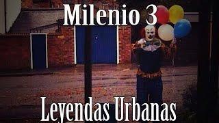 Milenio 3 - Leyendas Urbanas