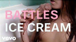 Battles - Ice Cream ft. Matias Aguayo