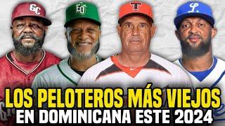 LOS 8 PELOTEROS MÁS VIEJOS EN LA LIGA DE REPÚBLICA DOMINICANA LIDOM ROBINSON CANO Y MÁS EX MLB