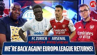 We’re Back Again Europa League Returns  FC Zurich vs Arsenal  Match Preview