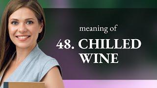 Understanding Chilled Wine A Guide for English Learners
